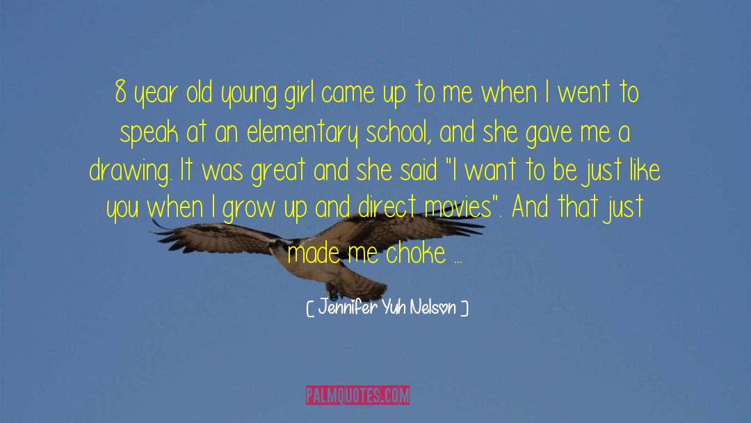 Jennifer Yuh Nelson Quotes: 8 year old young girl