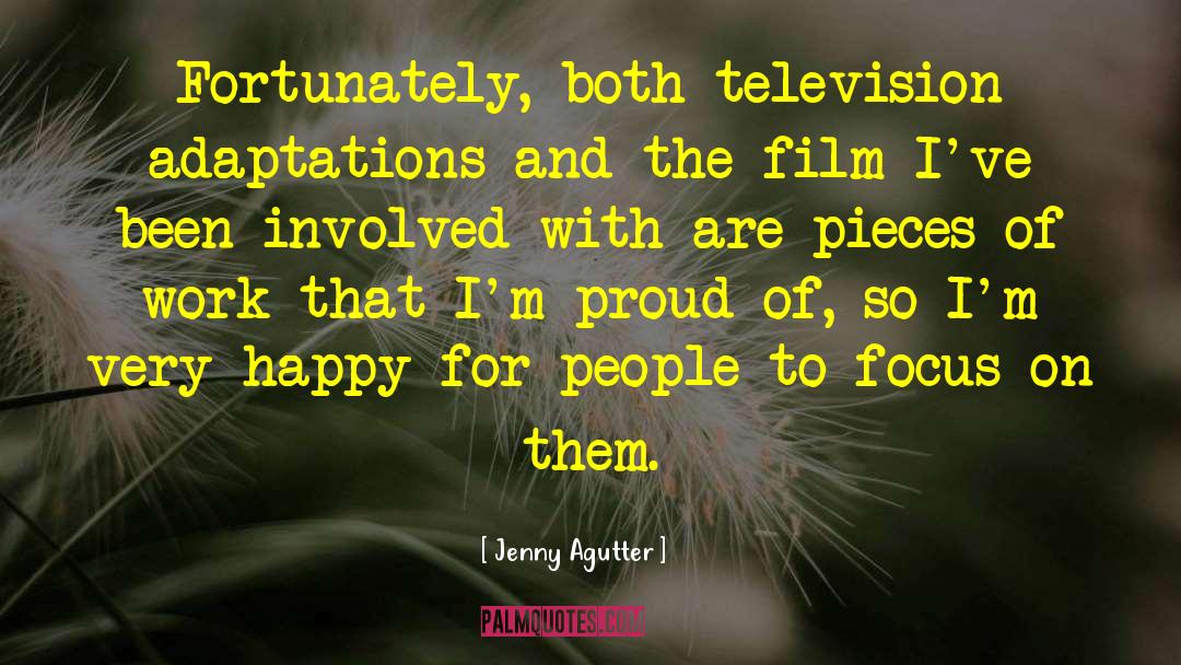 Jenny Agutter Quotes: Fortunately, both television adaptations and