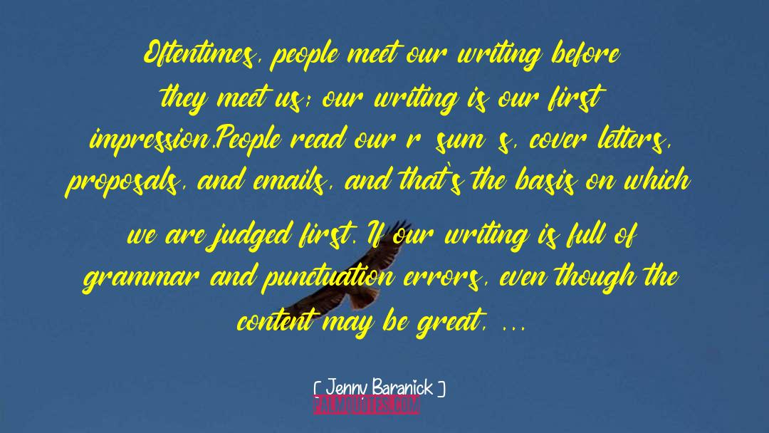 Jenny Baranick Quotes: Oftentimes, people meet our writing