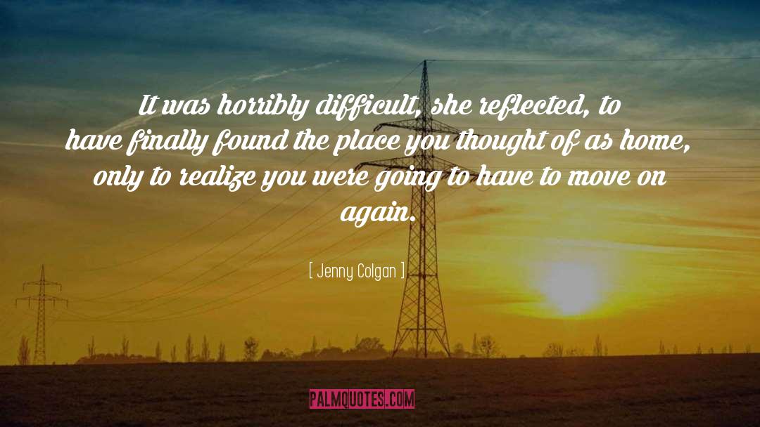 Jenny Colgan Quotes: It was horribly difficult, she