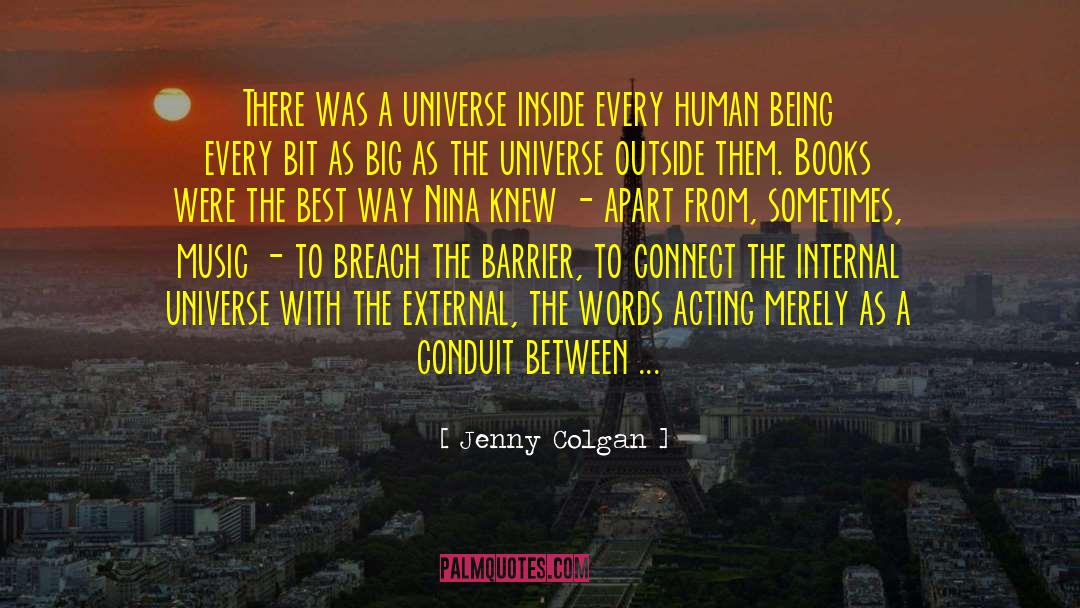 Jenny Colgan Quotes: There was a universe inside