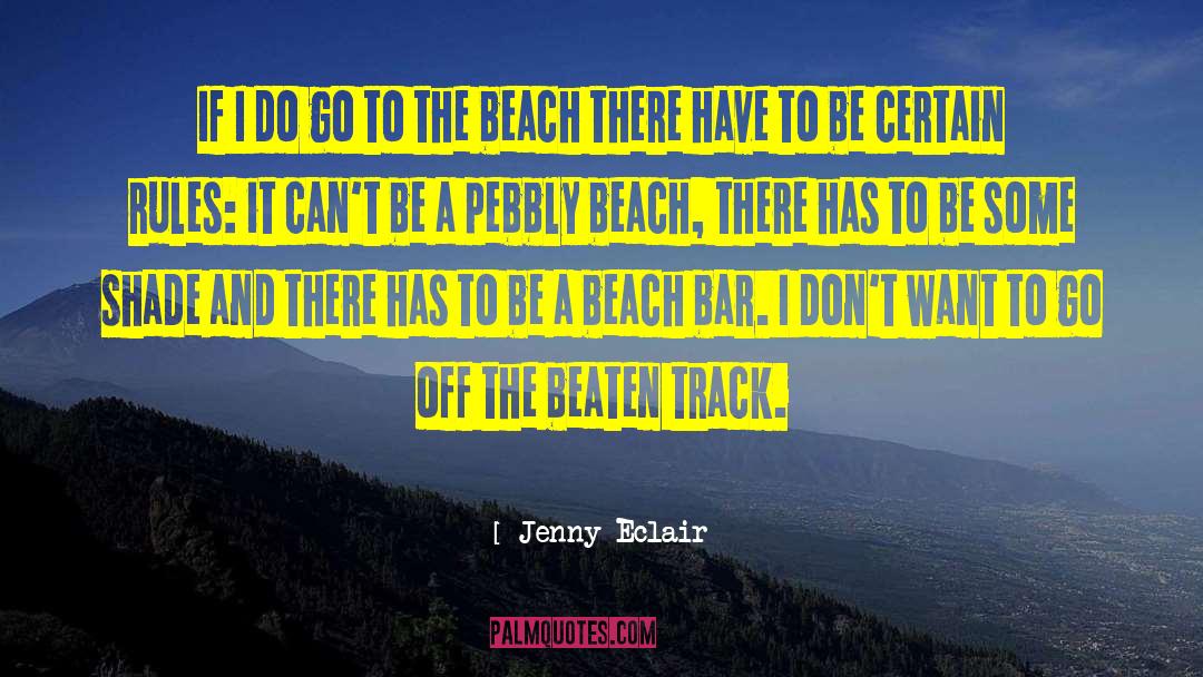 Jenny Eclair Quotes: If I do go to