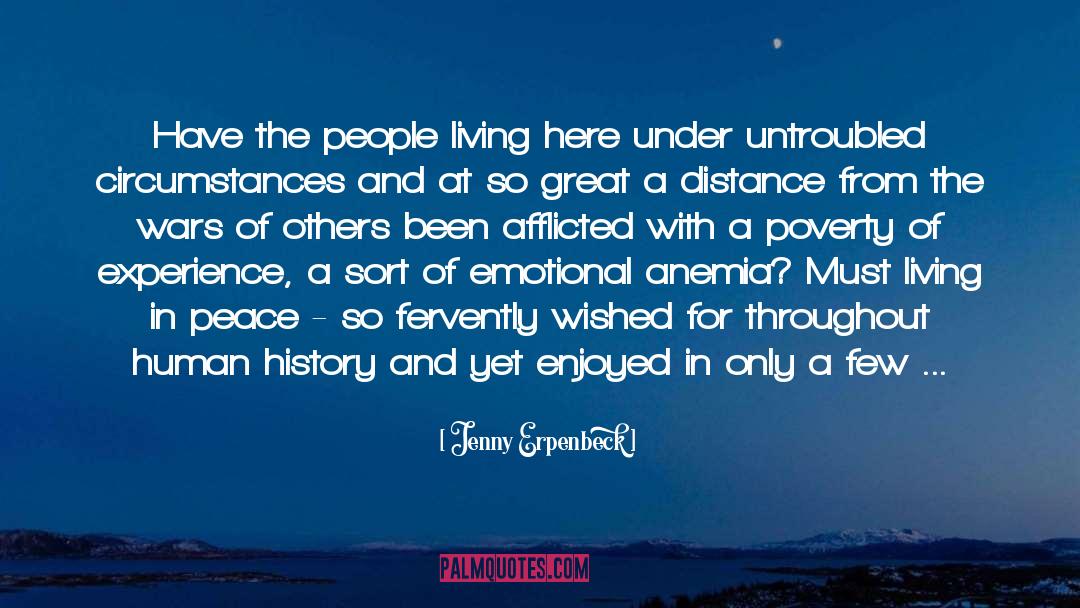 Jenny Erpenbeck Quotes: Have the people living here