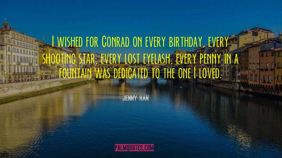 Jenny Han Quotes: I wished for Conrad on