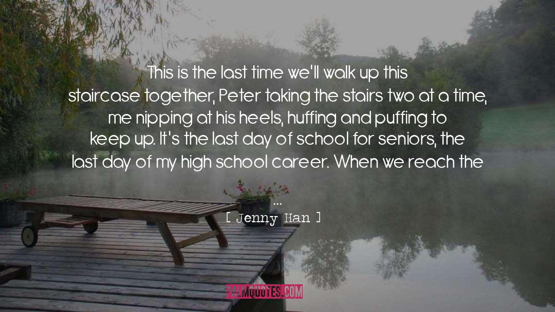 Jenny Han Quotes: This is the last time