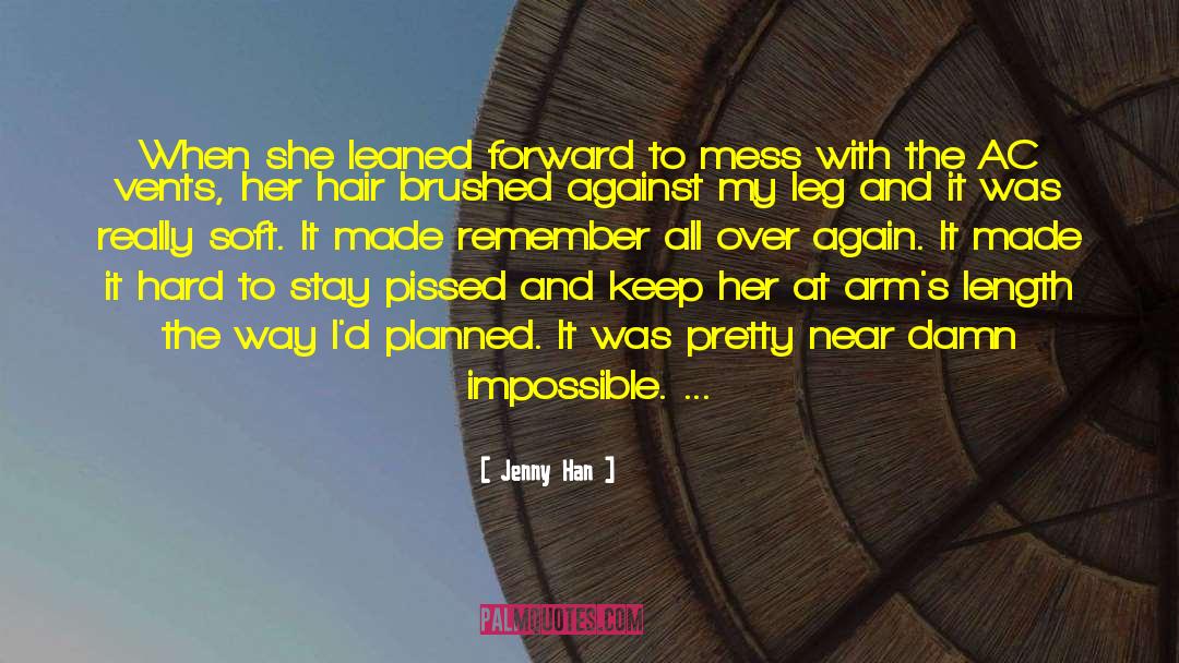 Jenny Han Quotes: When she leaned forward to
