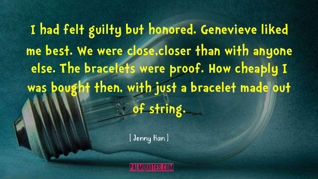 Jenny Han Quotes: I had felt guilty but