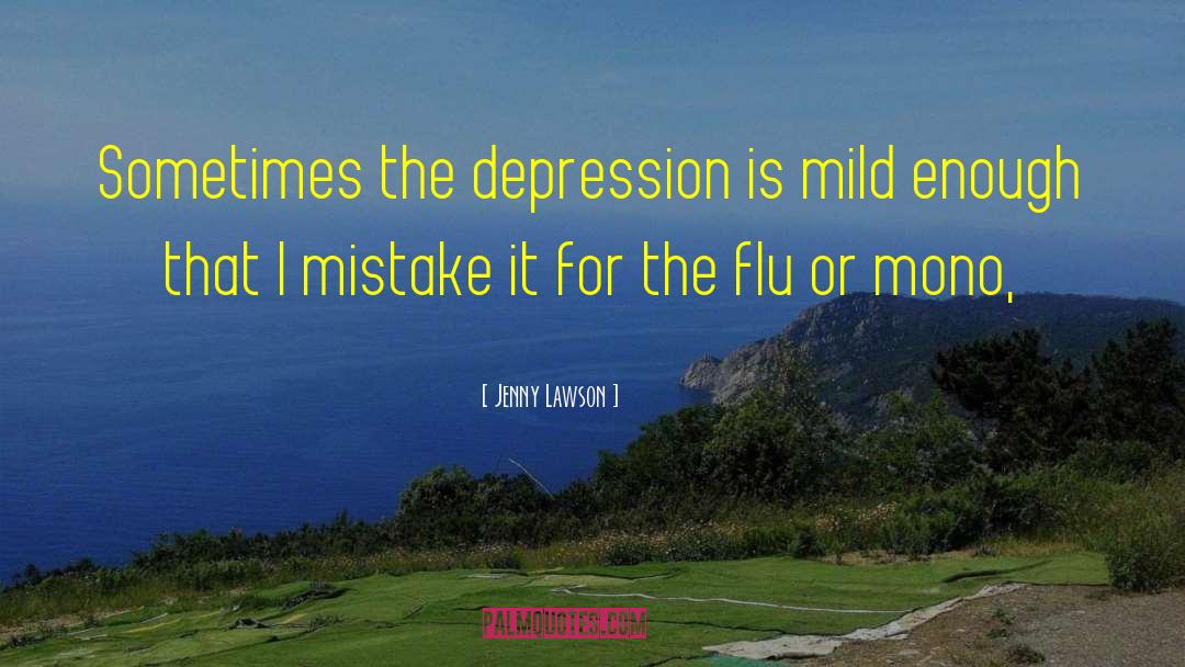 Jenny Lawson Quotes: Sometimes the depression is mild