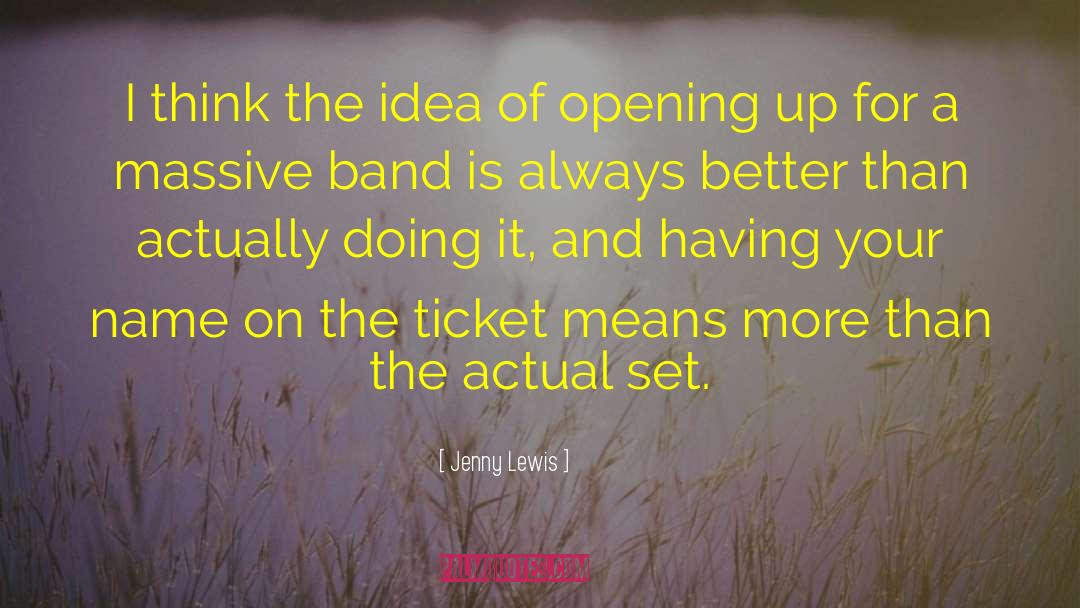 Jenny Lewis Quotes: I think the idea of