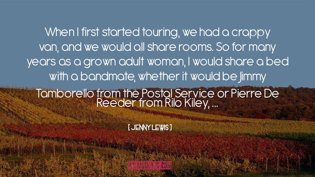 Jenny Lewis Quotes: When I first started touring,