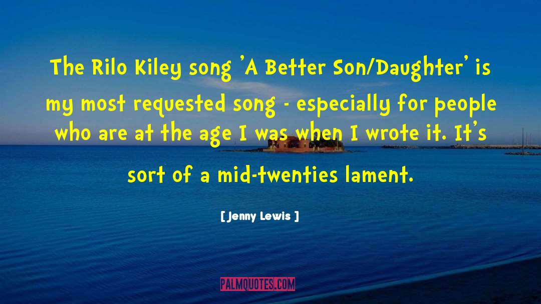 Jenny Lewis Quotes: The Rilo Kiley song 'A