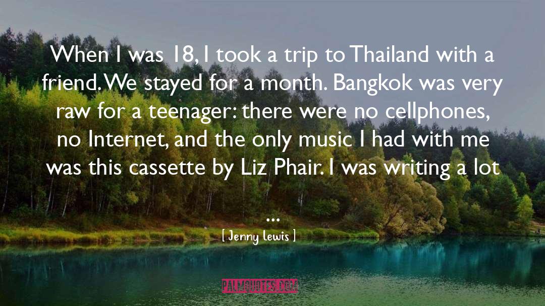 Jenny Lewis Quotes: When I was 18, I