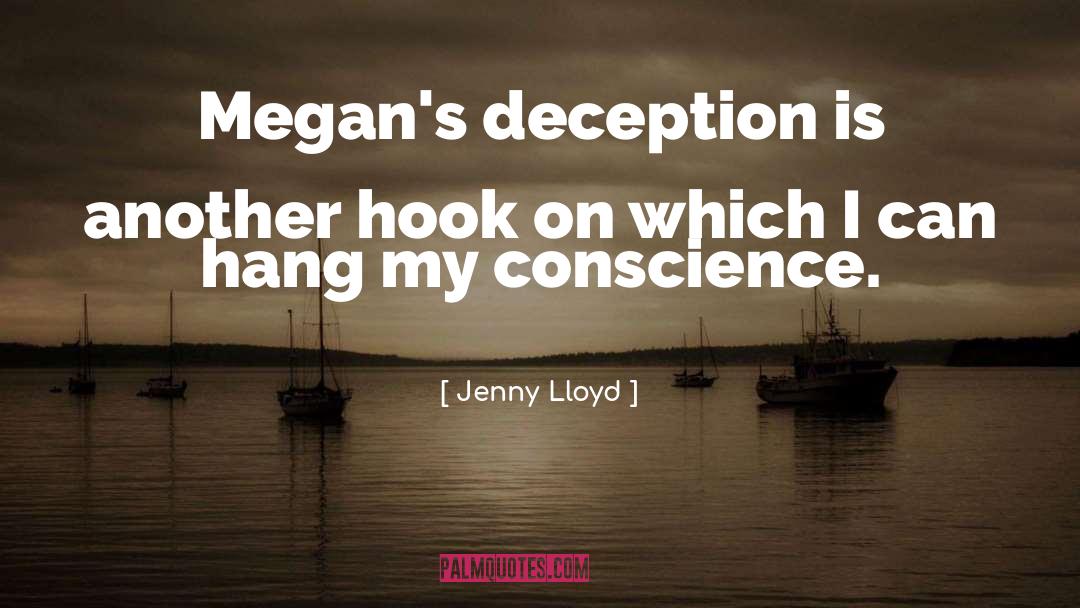 Jenny Lloyd Quotes: Megan's deception is another hook