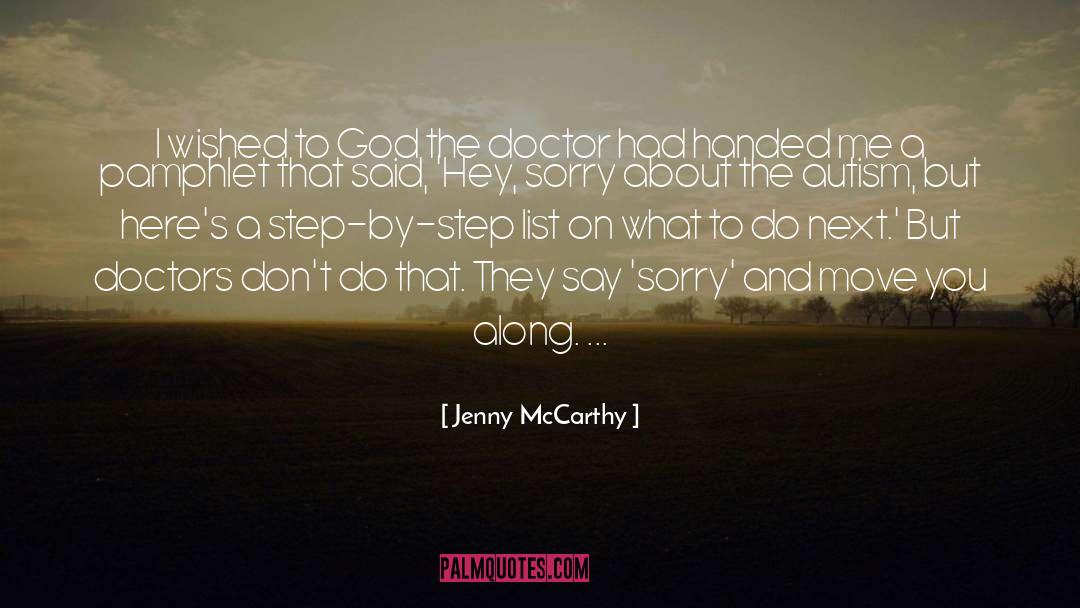 Jenny McCarthy Quotes: I wished to God the