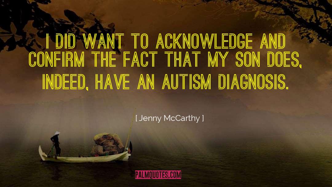 Jenny McCarthy Quotes: I did want to acknowledge