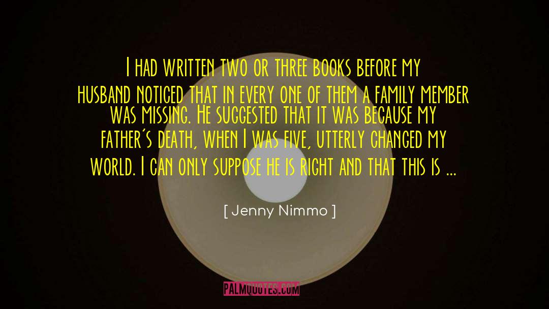 Jenny Nimmo Quotes: I had written two or