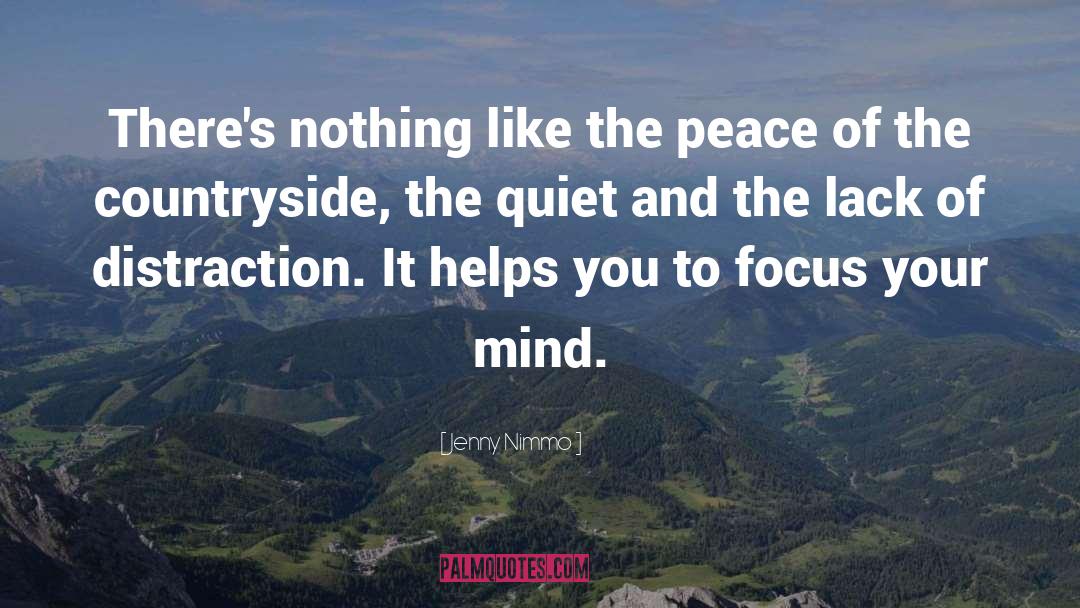 Jenny Nimmo Quotes: There's nothing like the peace