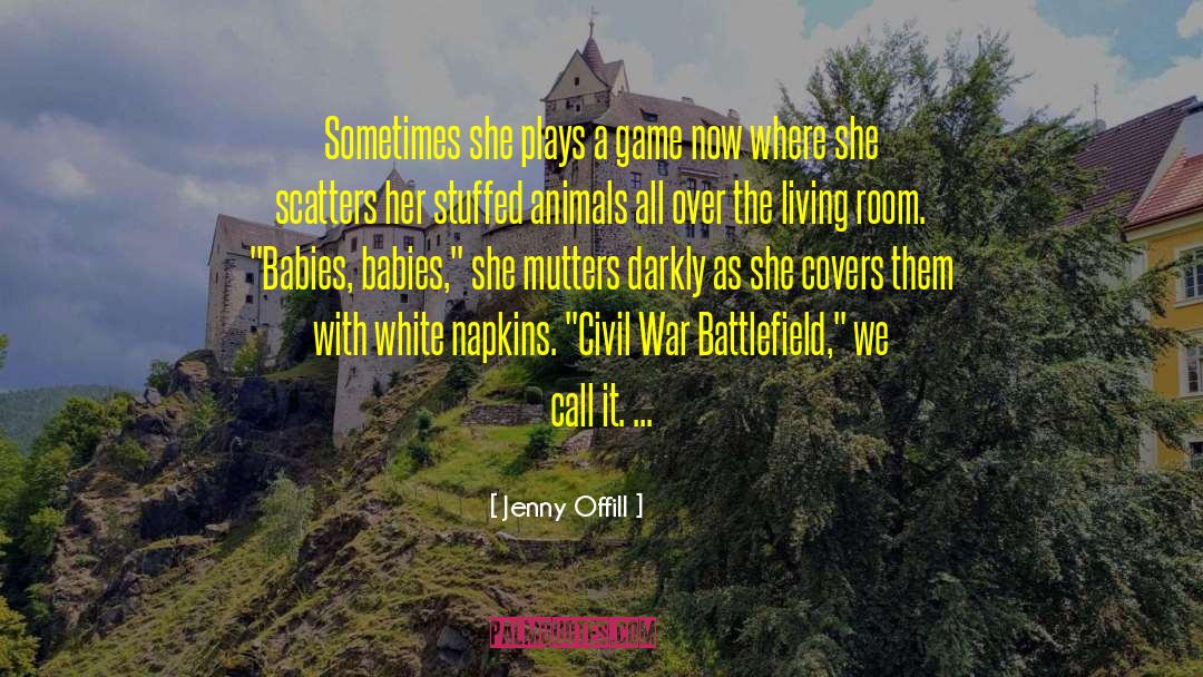 Jenny Offill Quotes: Sometimes she plays a game