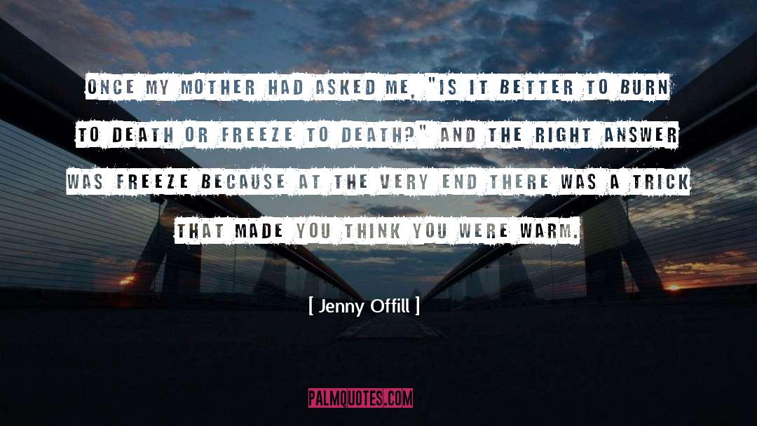 Jenny Offill Quotes: Once my mother had asked