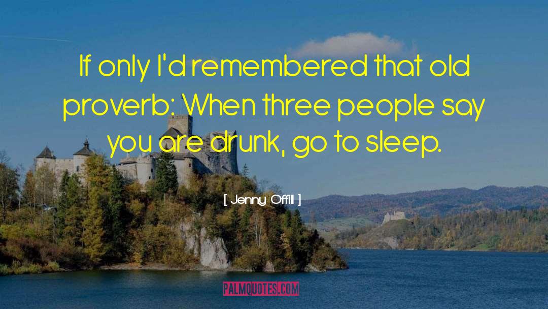 Jenny Offill Quotes: If only I'd remembered that