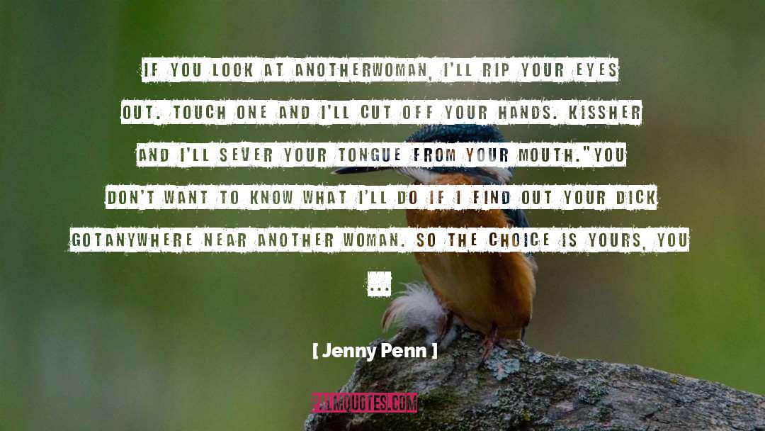 Jenny Penn Quotes: If you look at another<br
