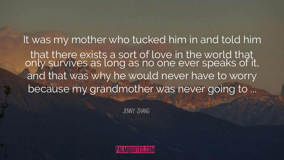 Jenny Zhang Quotes: It was my mother who
