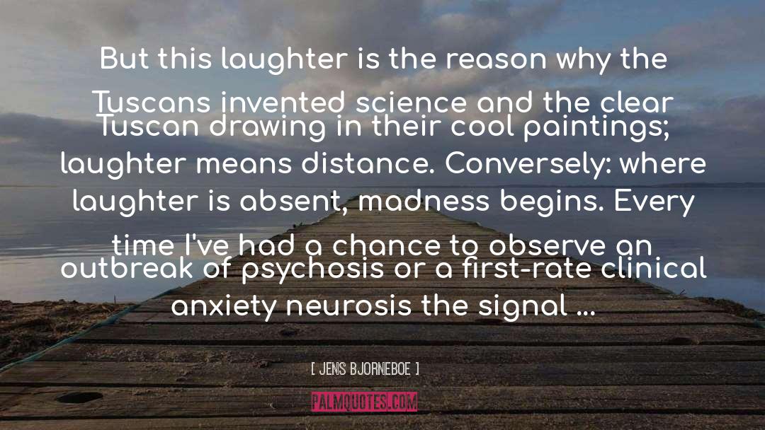 Jens Bjorneboe Quotes: But this laughter is the