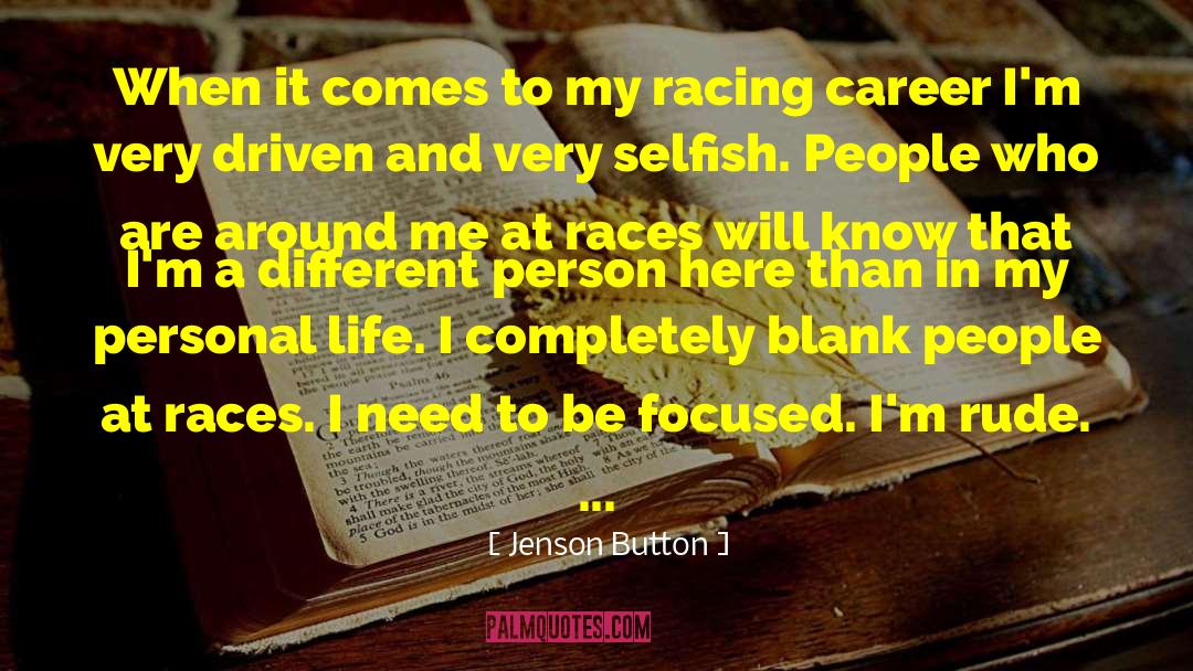 Jenson Button Quotes: When it comes to my