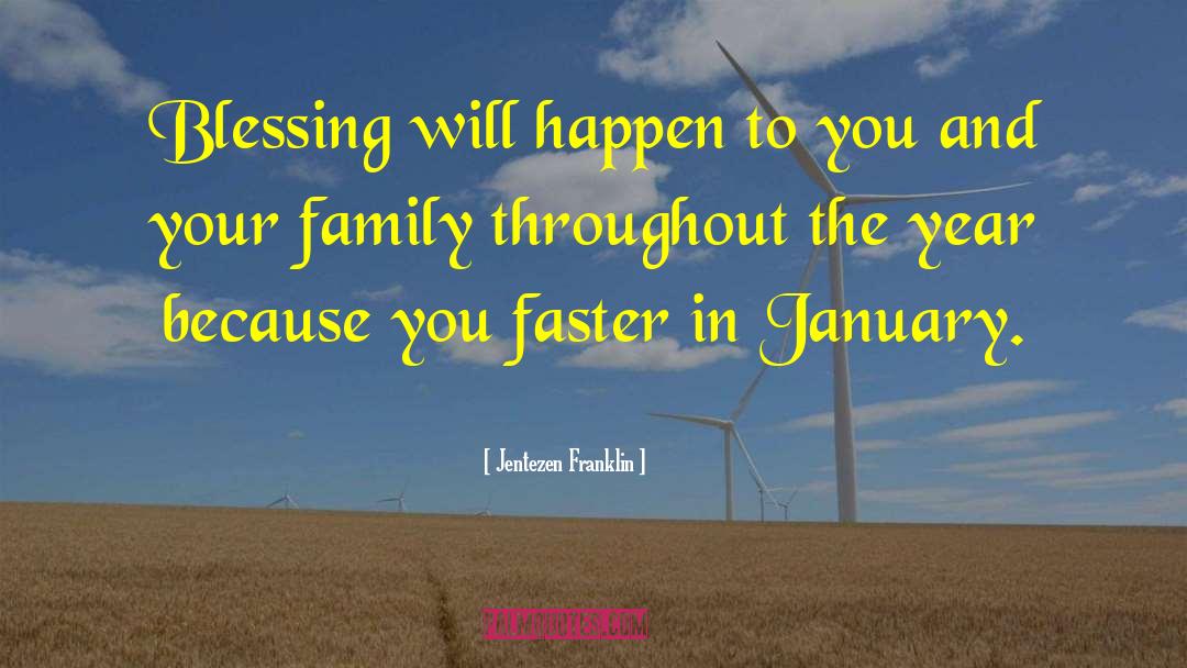 Jentezen Franklin Quotes: Blessing will happen to you