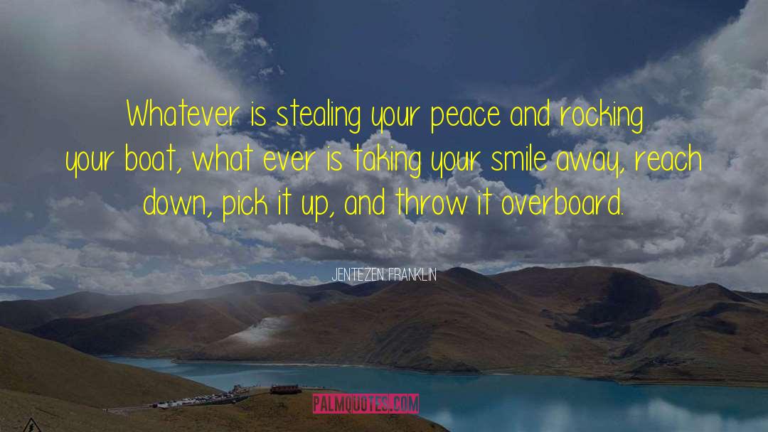 Jentezen Franklin Quotes: Whatever is stealing your peace