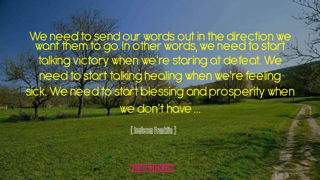 Jentezen Franklin Quotes: We need to send our