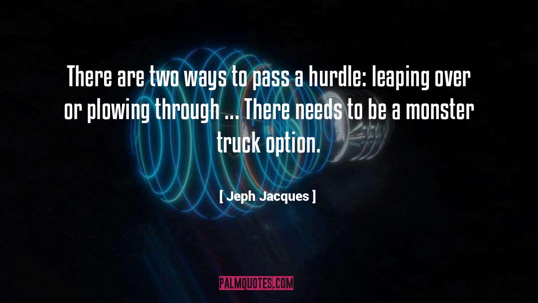Jeph Jacques Quotes: There are two ways to
