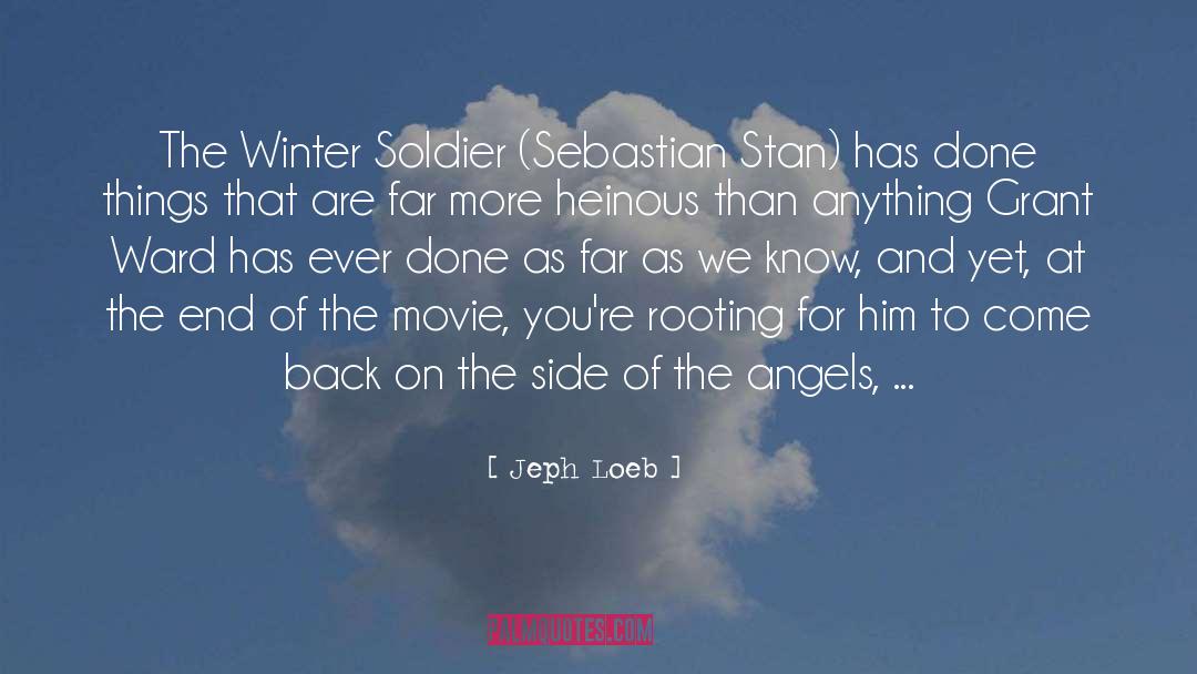 Jeph Loeb Quotes: The Winter Soldier (Sebastian Stan)