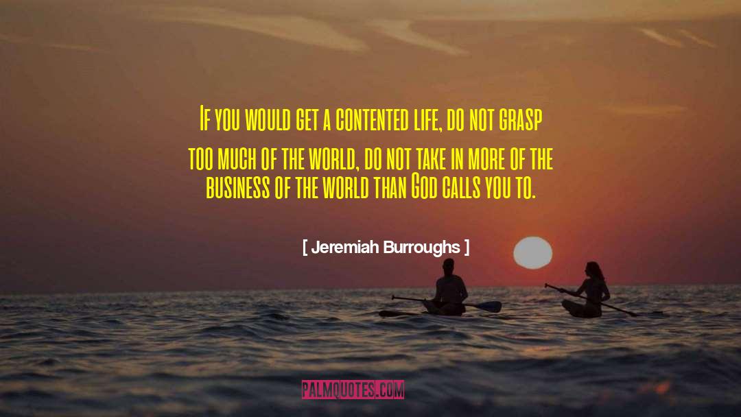 Jeremiah Burroughs Quotes: If you would get a