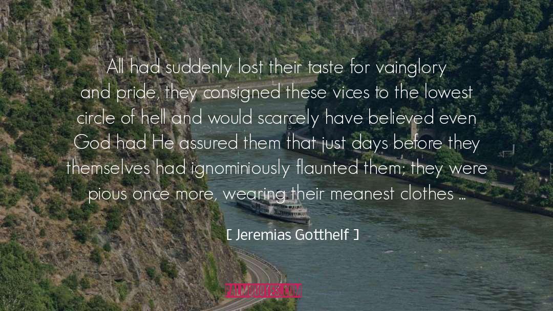 Jeremias Gotthelf Quotes: All had suddenly lost their