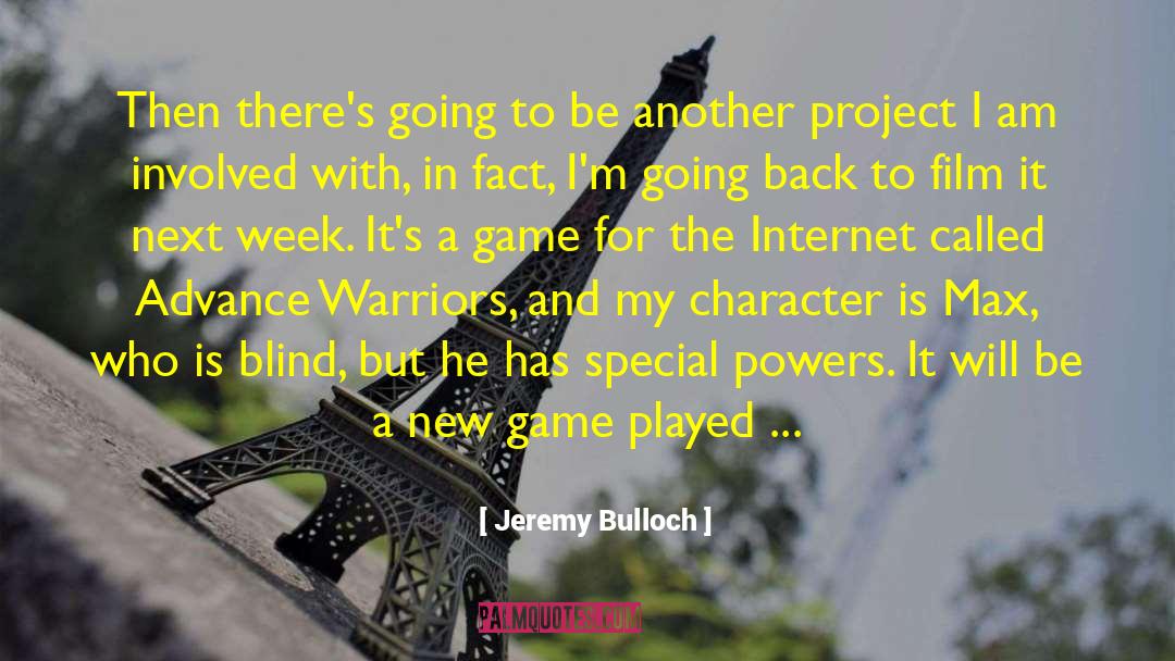 Jeremy Bulloch Quotes: Then there's going to be