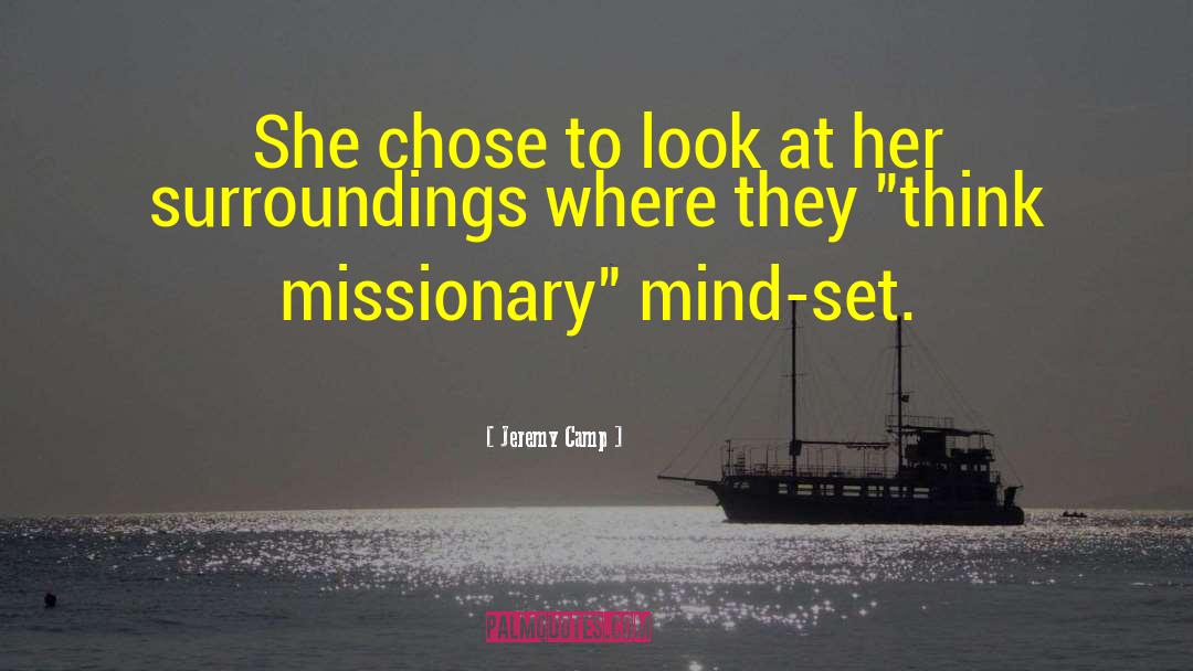 Jeremy Camp Quotes: She chose to look at