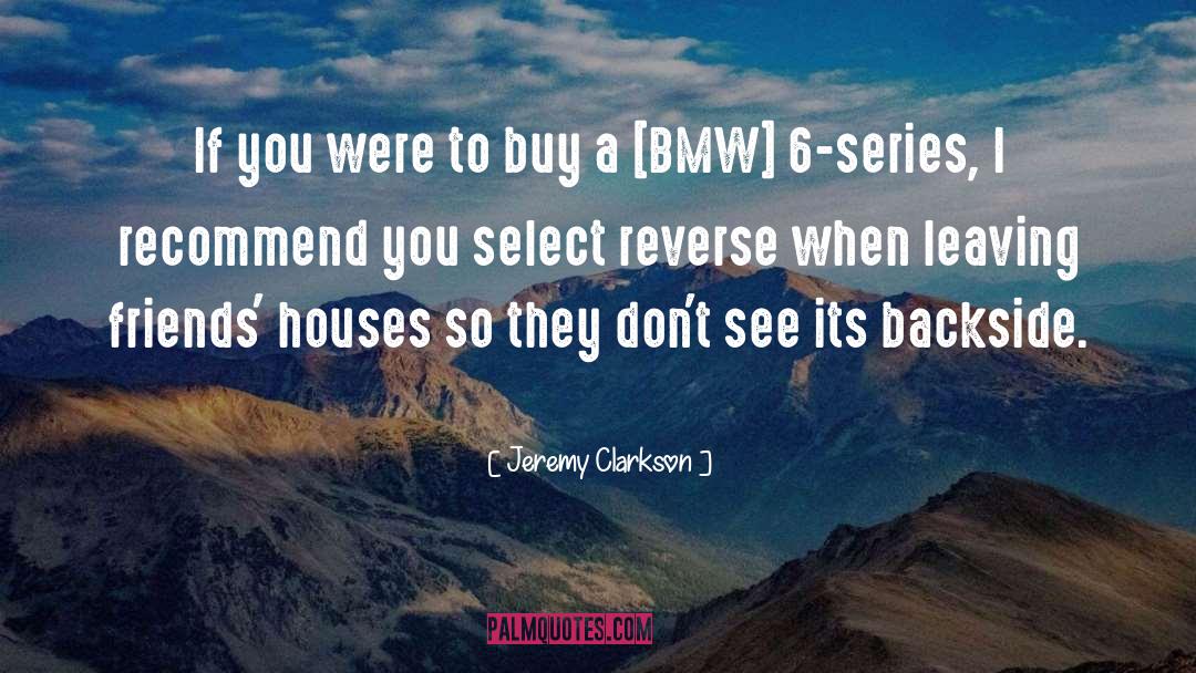 Jeremy Clarkson Quotes: If you were to buy