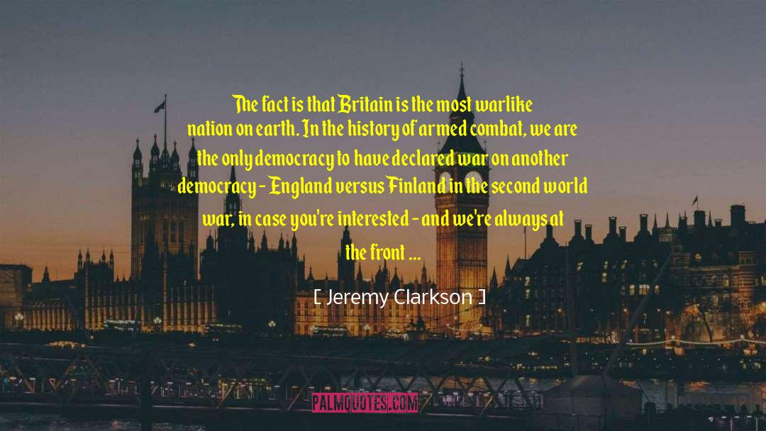 Jeremy Clarkson Quotes: The fact is that Britain