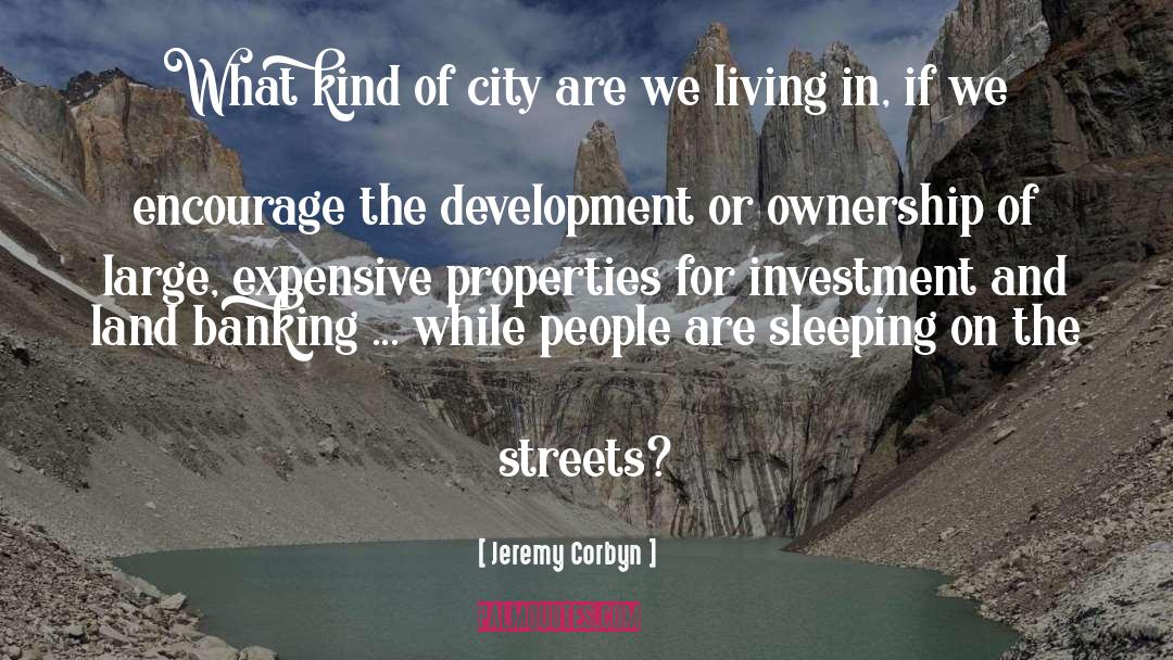 Jeremy Corbyn Quotes: What kind of city are