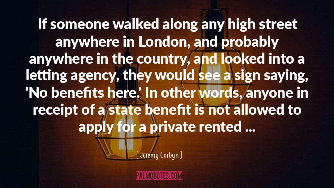 Jeremy Corbyn Quotes: If someone walked along any