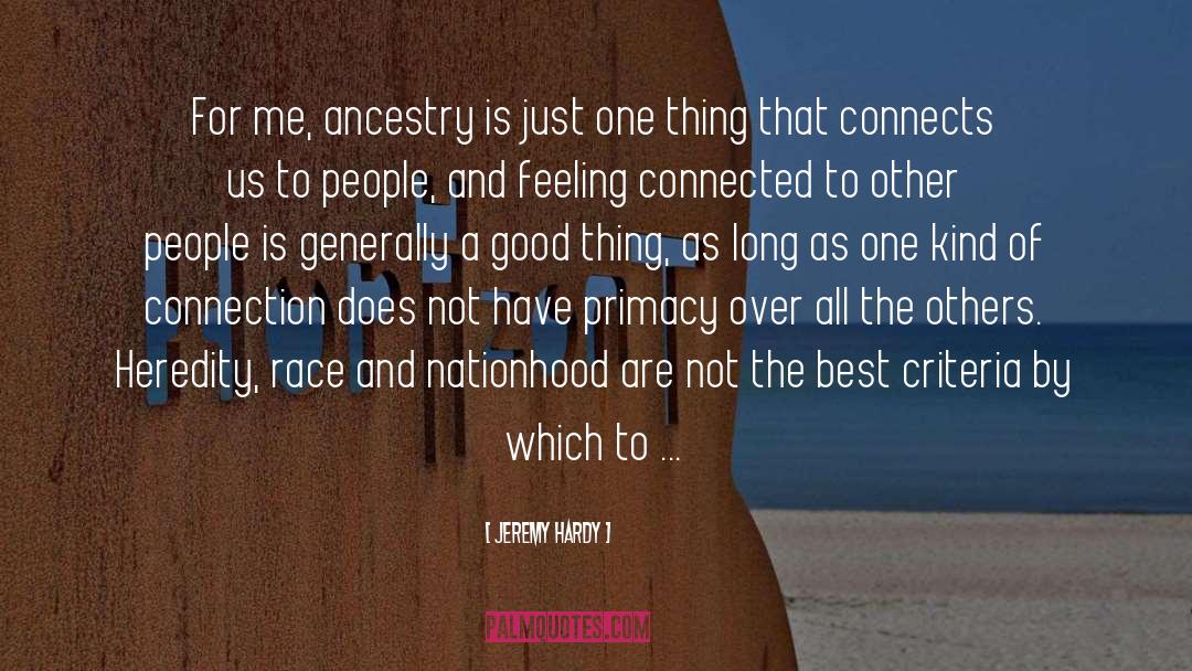 Jeremy Hardy Quotes: For me, ancestry is just