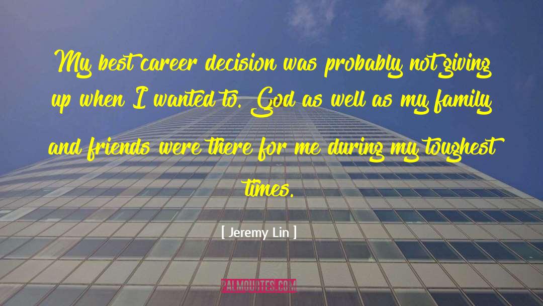 Jeremy Lin Quotes: My best career decision was