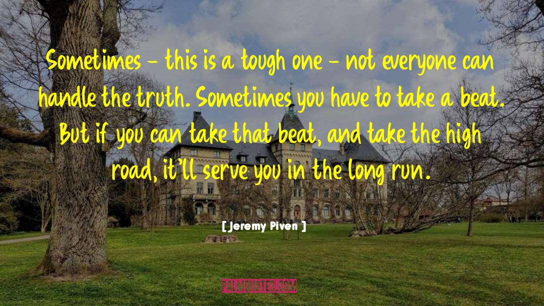 Jeremy Piven Quotes: Sometimes - this is a