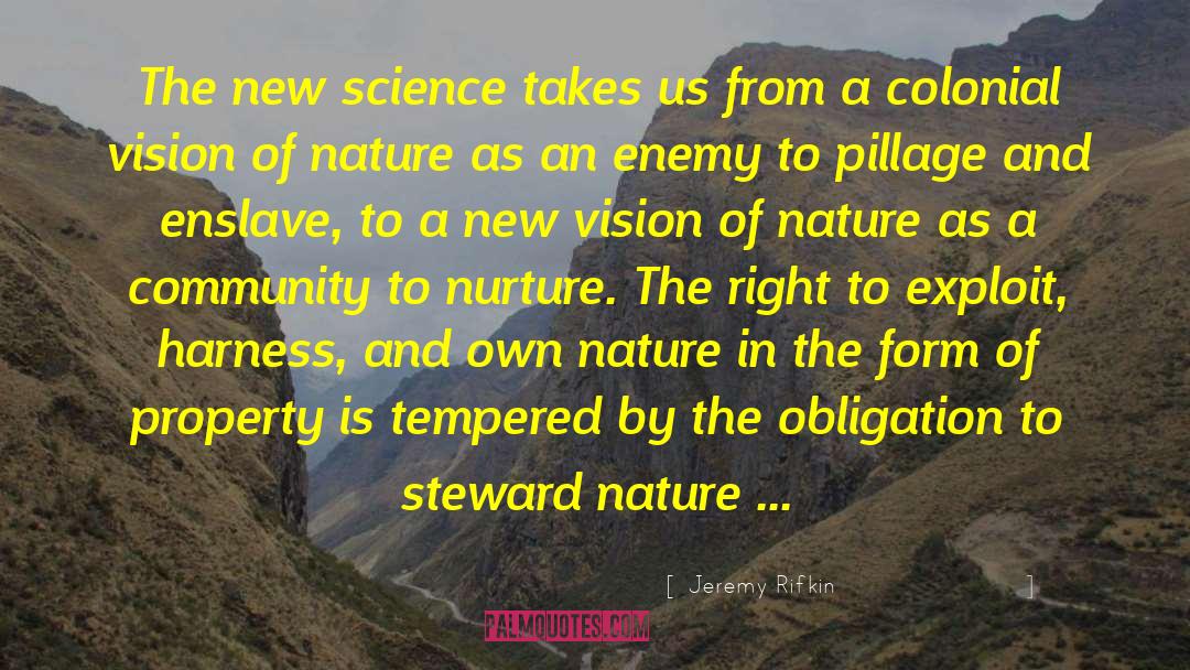 Jeremy Rifkin Quotes: The new science takes us