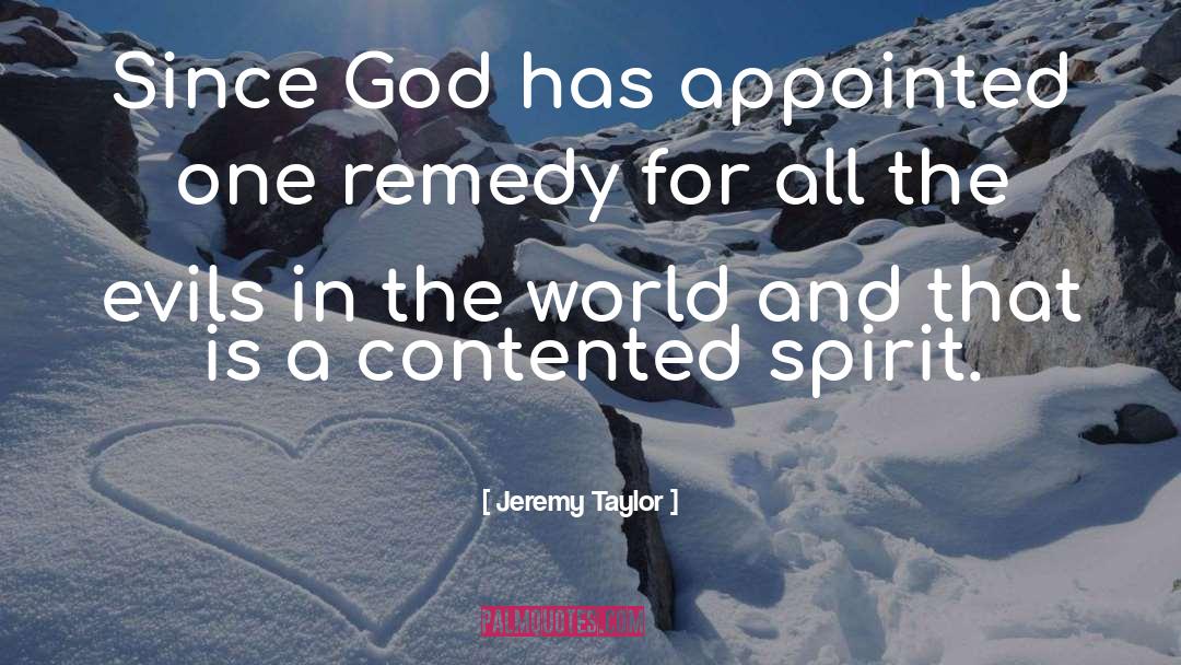 Jeremy Taylor Quotes: Since God has appointed one