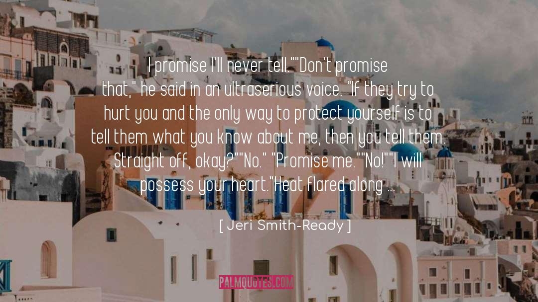 Jeri Smith-Ready Quotes: I promise I'll never tell.