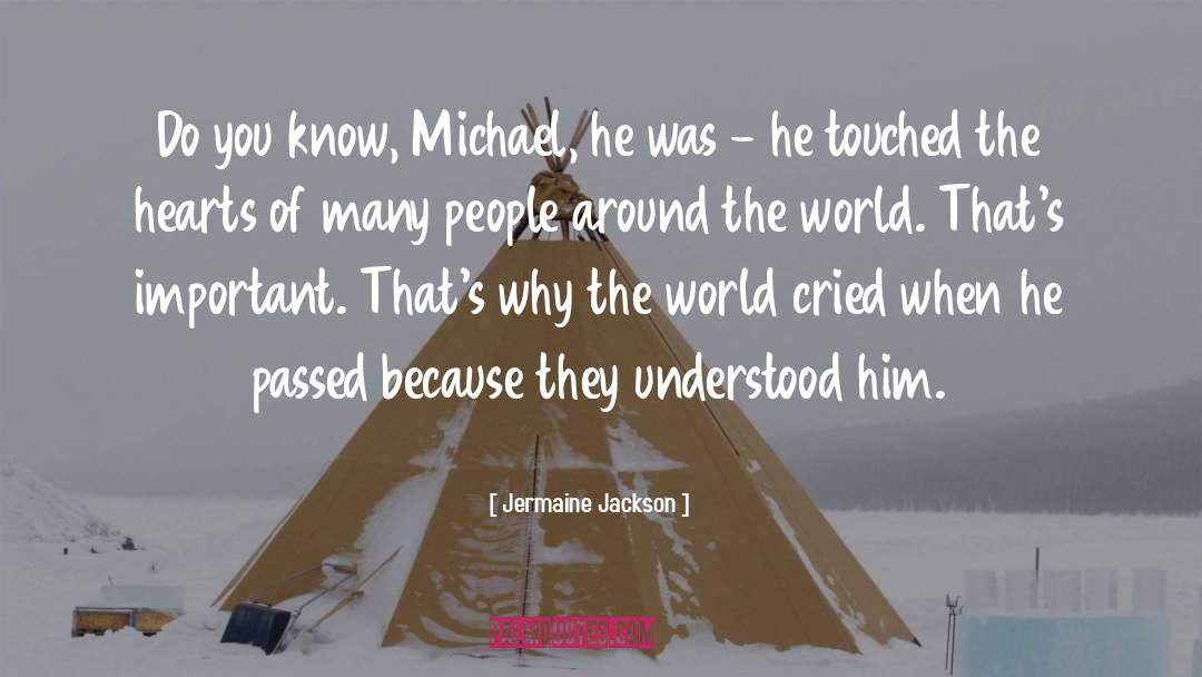 Jermaine Jackson Quotes: Do you know, Michael, he