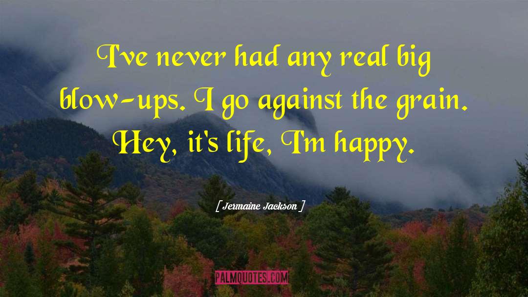 Jermaine Jackson Quotes: I've never had any real
