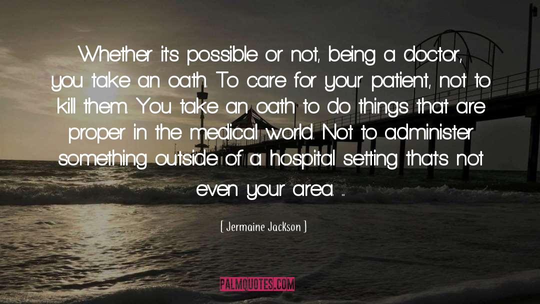 Jermaine Jackson Quotes: Whether it's possible or not,